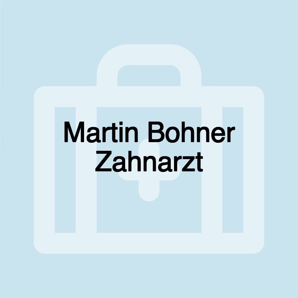 Martin Bohner Zahnarzt