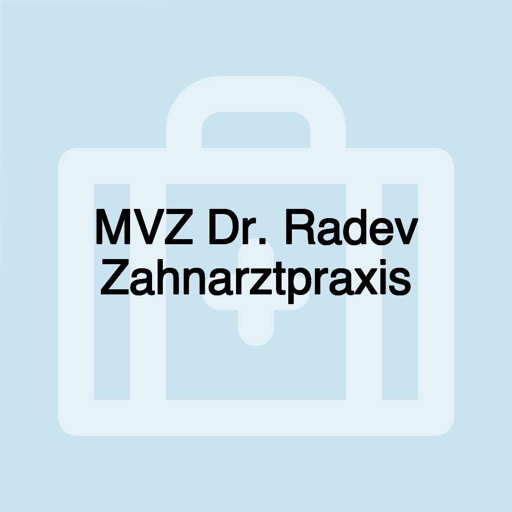 MVZ Dr. Radev Zahnarztpraxis