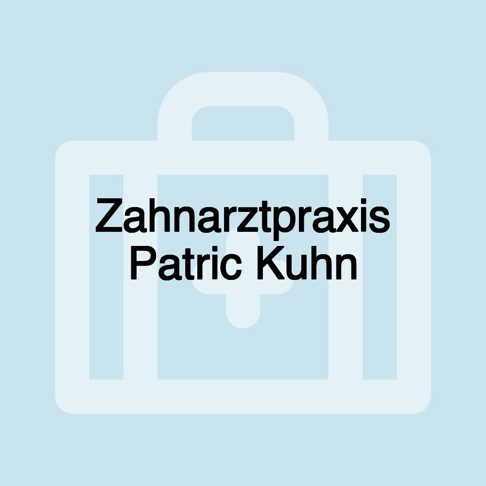 Zahnarztpraxis Patric Kuhn