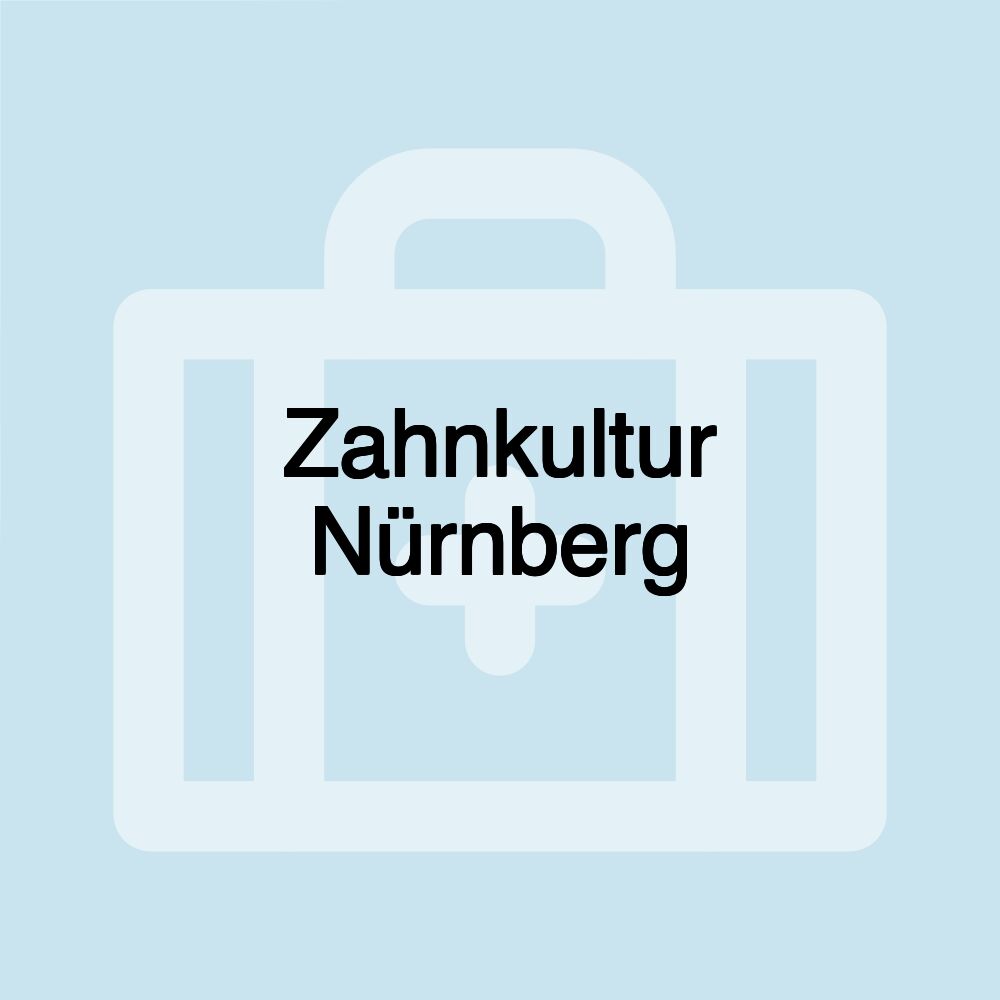 Zahnkultur Nürnberg