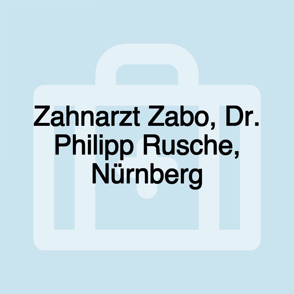 Zahnarzt Zabo, Dr. Philipp Rusche, Nürnberg