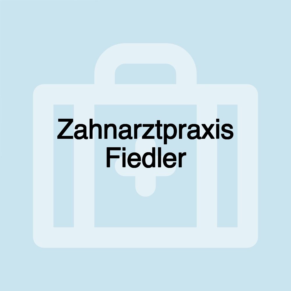 Zahnarztpraxis Fiedler