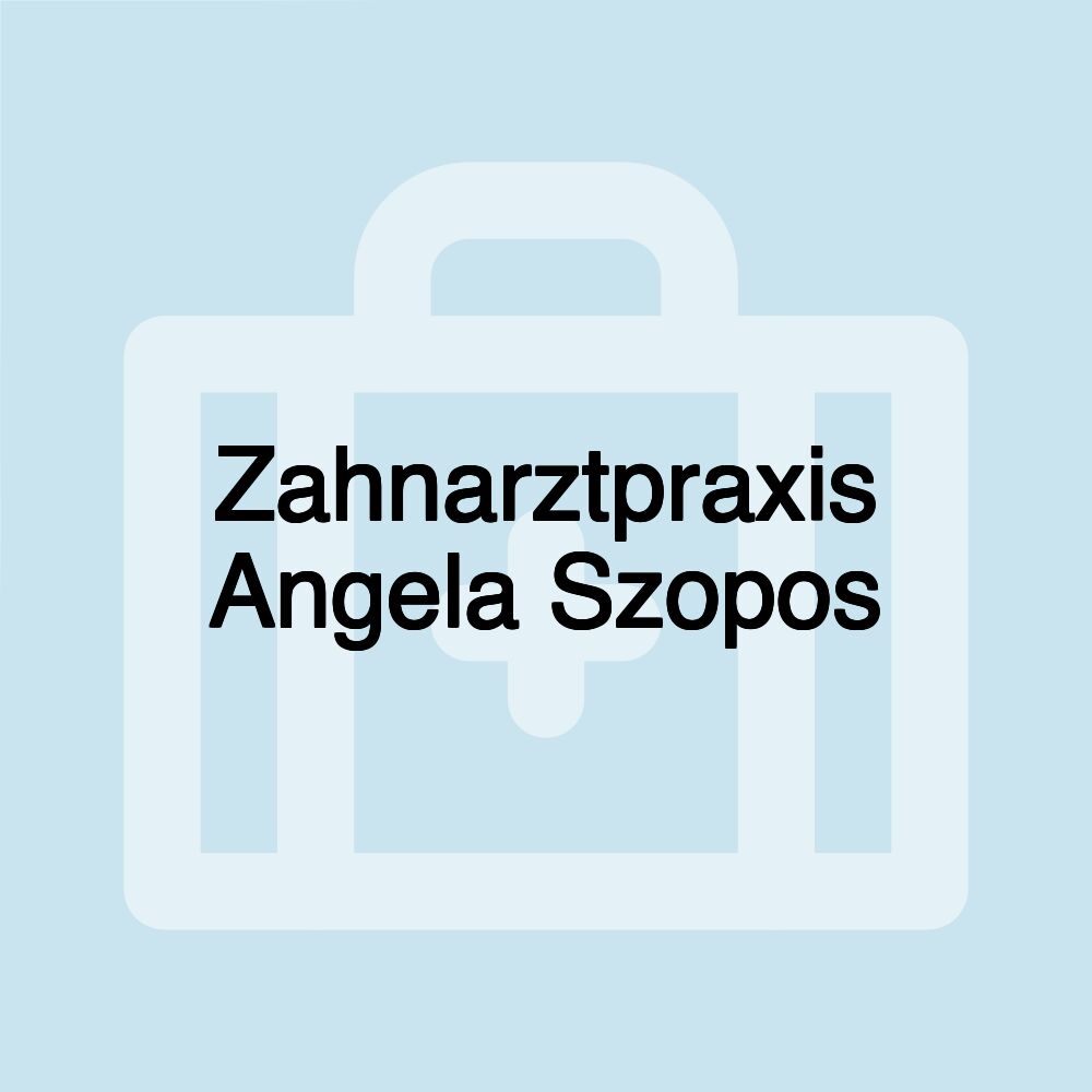 Zahnarztpraxis Angela Szopos