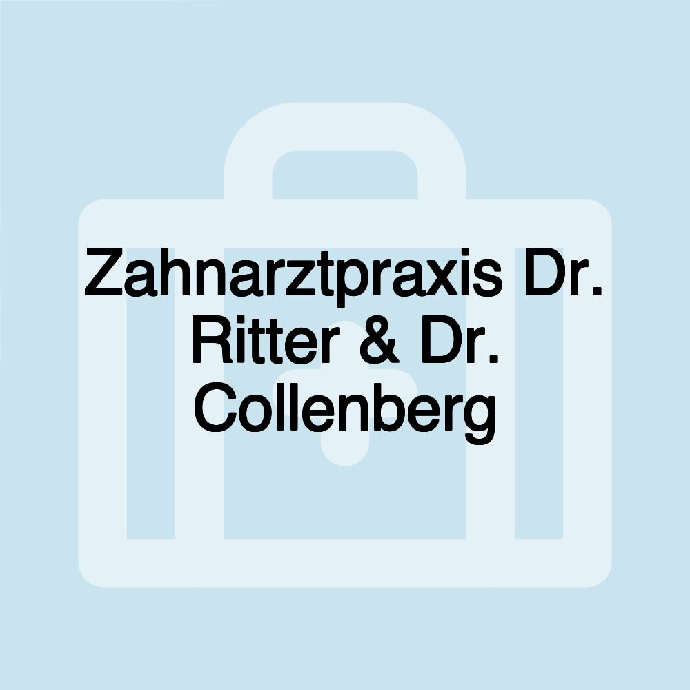 Zahnarztpraxis Dr. Ritter & Dr. Collenberg