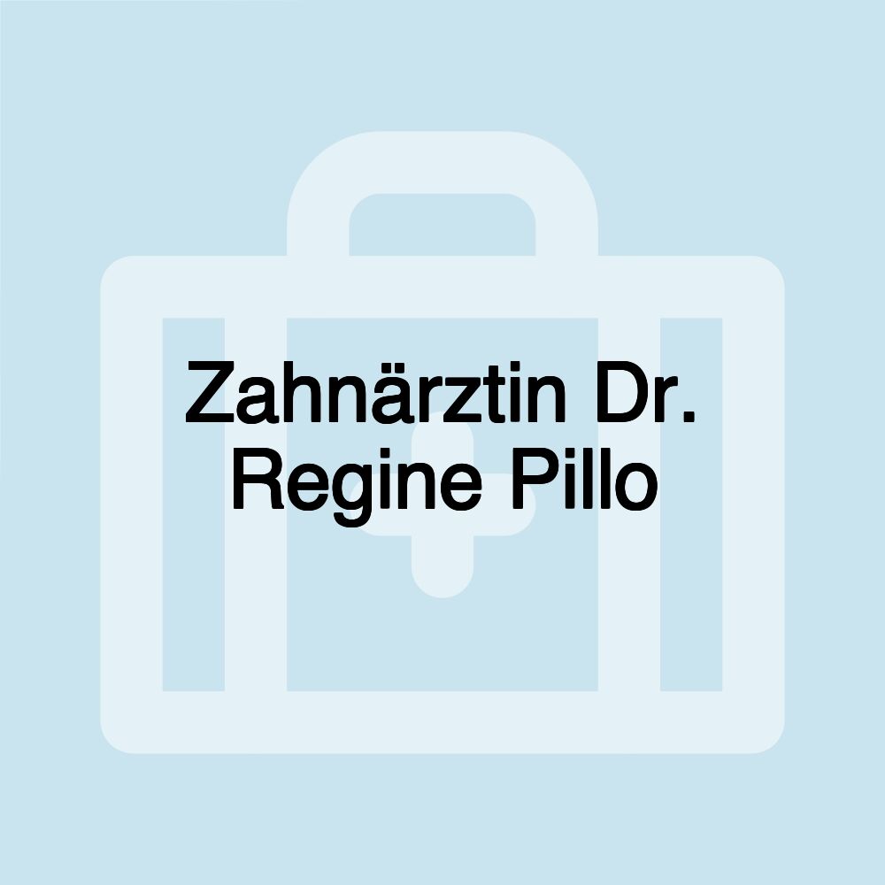 Zahnärztin Dr. Regine Pillo