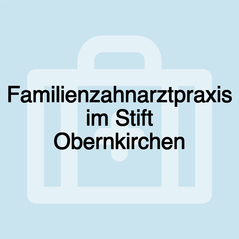 Familienzahnarztpraxis im Stift Obernkirchen