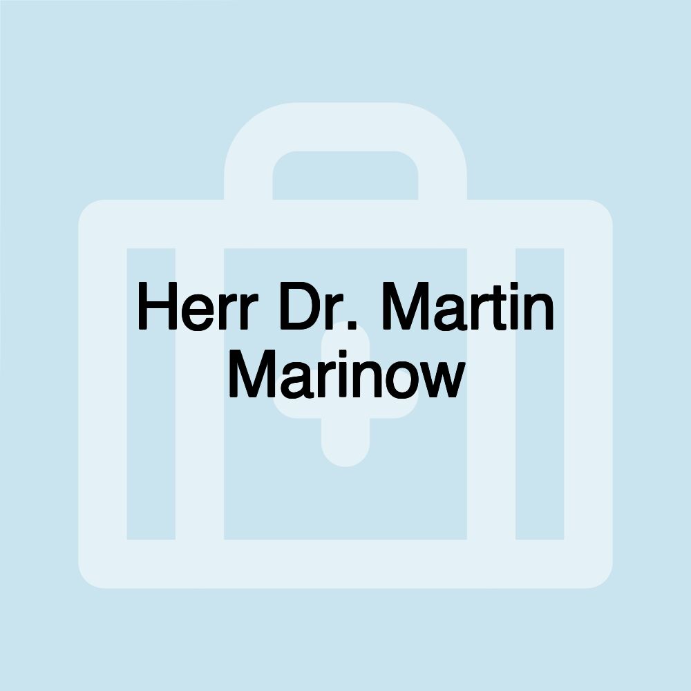 Herr Dr. Martin Marinow