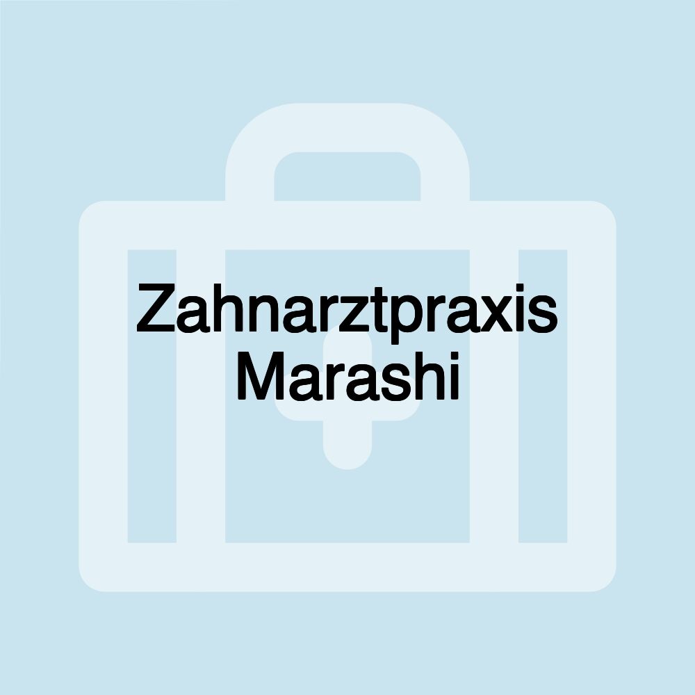 Zahnarztpraxis Marashi