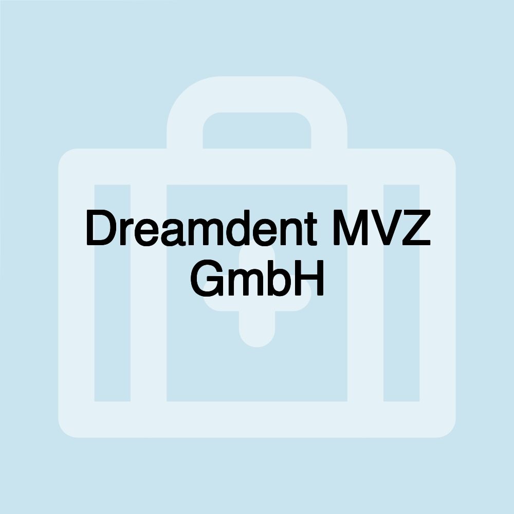 Dreamdent MVZ GmbH