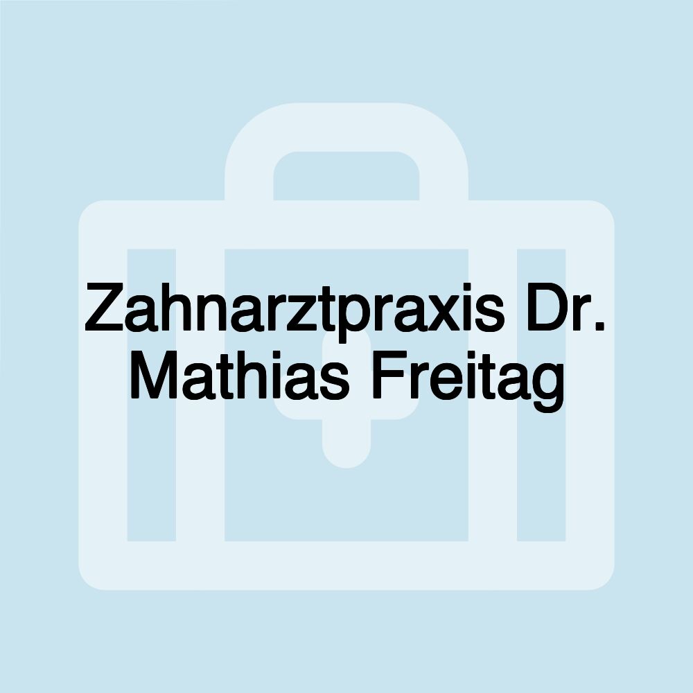 Zahnarztpraxis Dr. Mathias Freitag