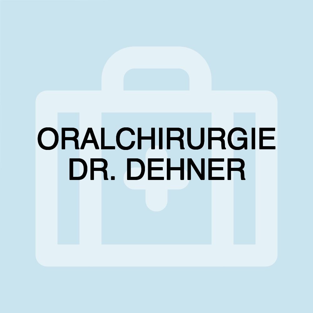 ORALCHIRURGIE DR. DEHNER