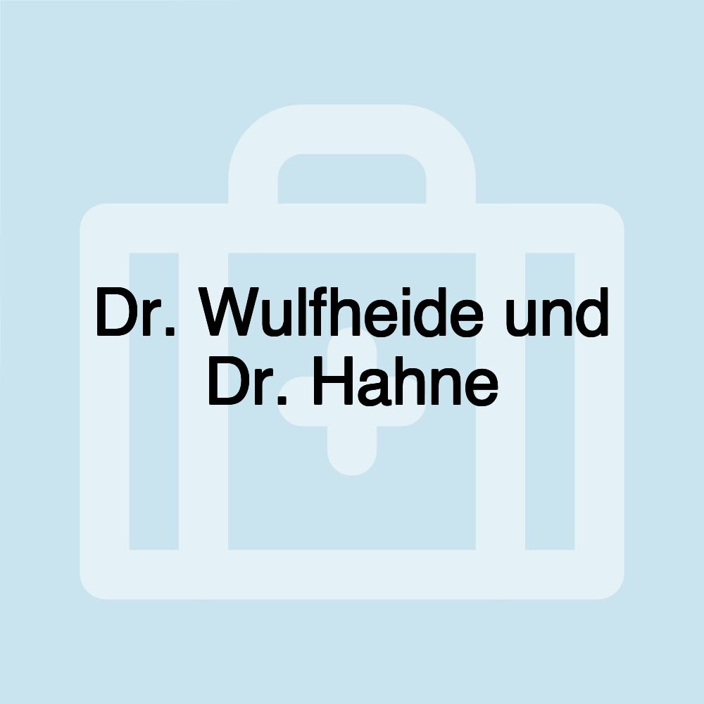 Dr. Wulfheide und Dr. Hahne