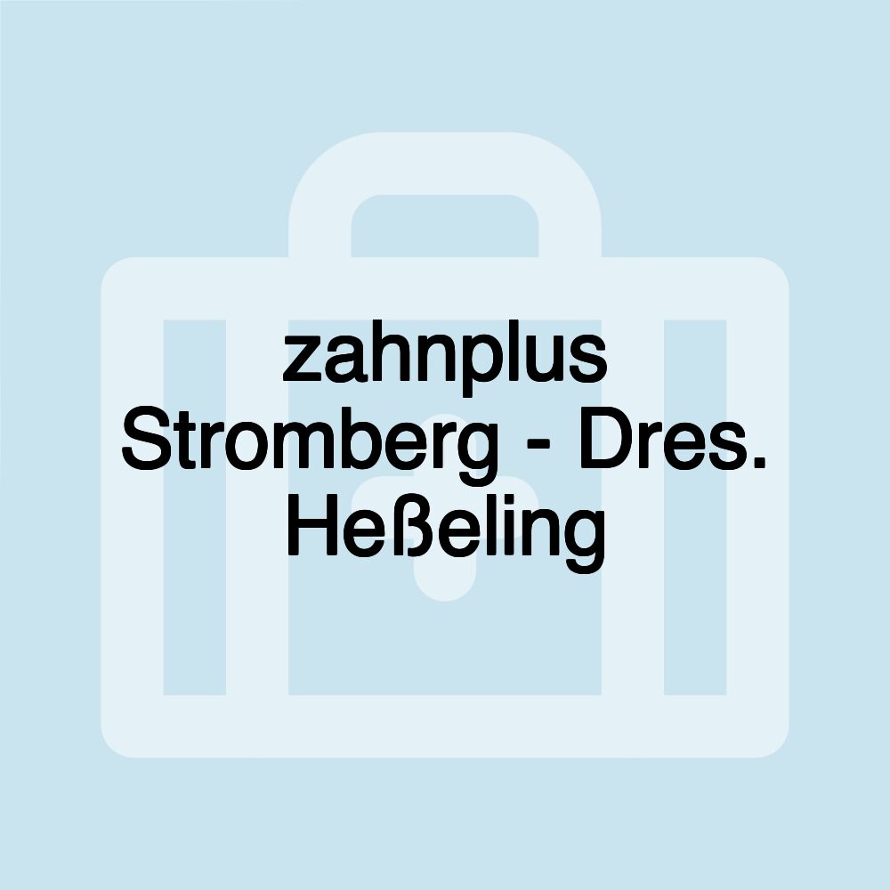 zahnplus Stromberg - Dres. Heßeling