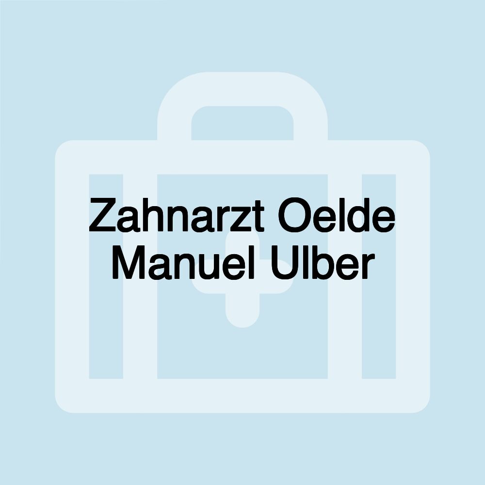 Zahnarzt Oelde Manuel Ulber