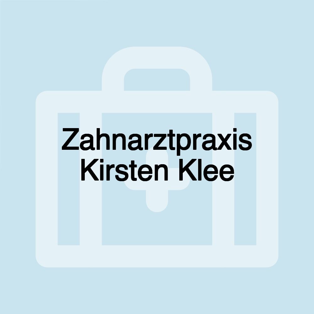 Zahnarztpraxis Kirsten Klee