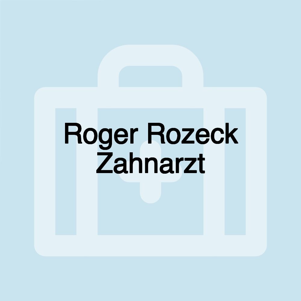 Roger Rozeck Zahnarzt