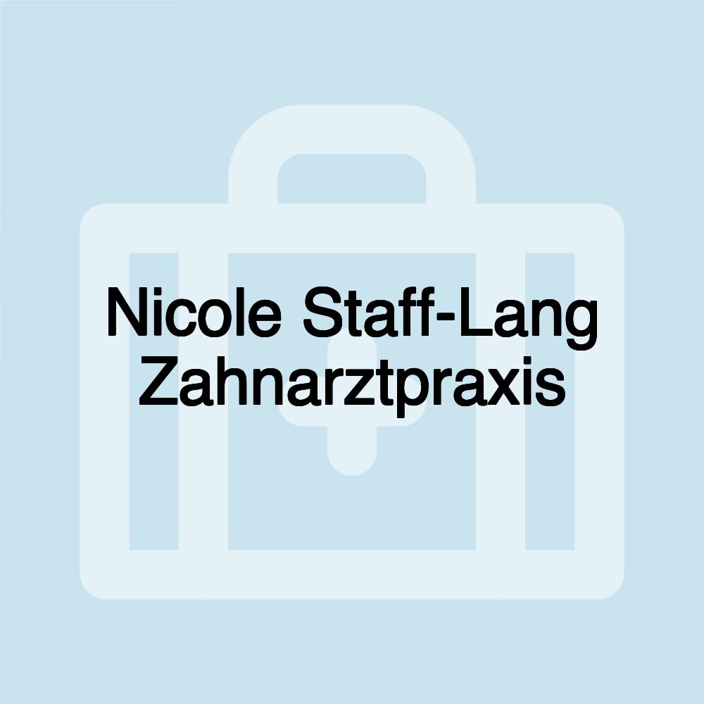 Nicole Staff-Lang Zahnarztpraxis