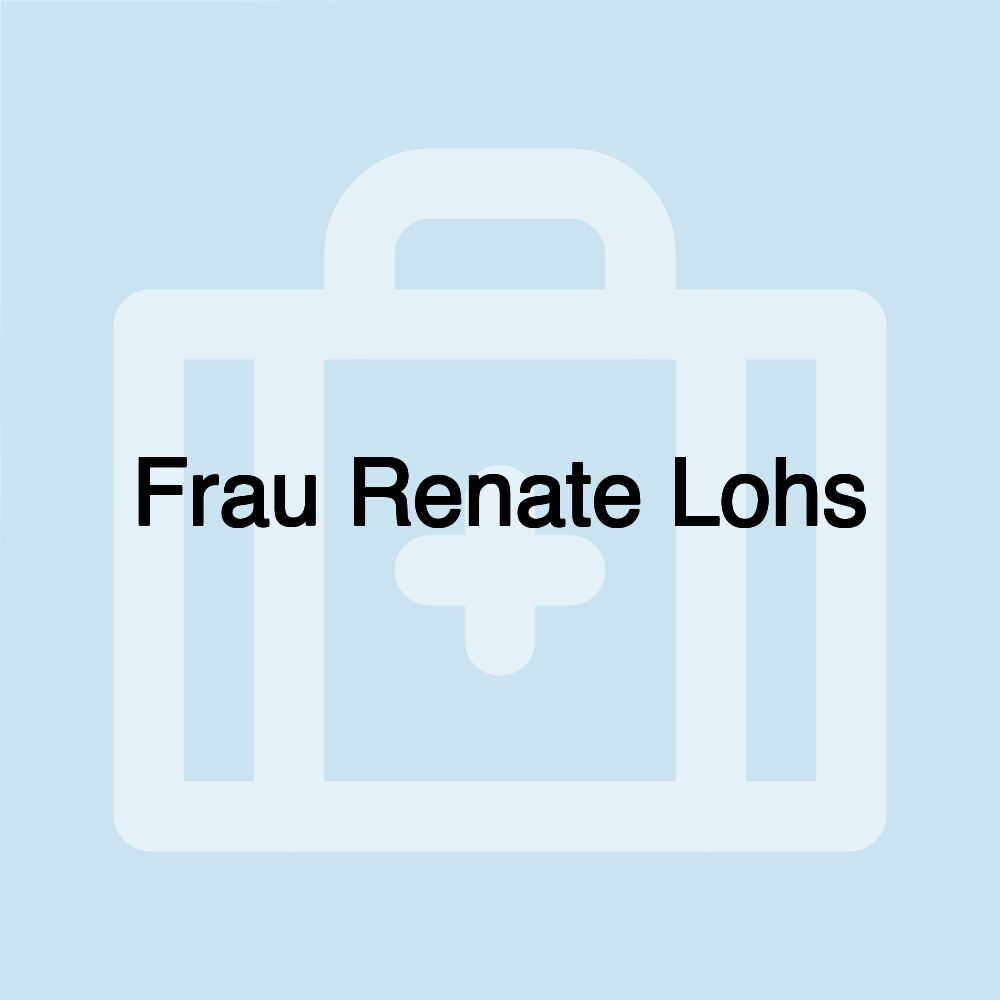 Frau Renate Lohs