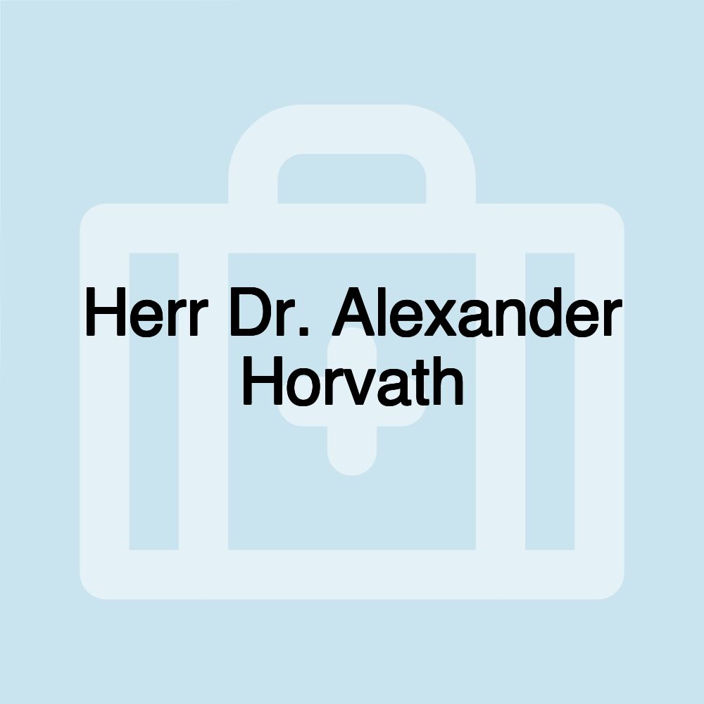 Herr Dr. Alexander Horvath