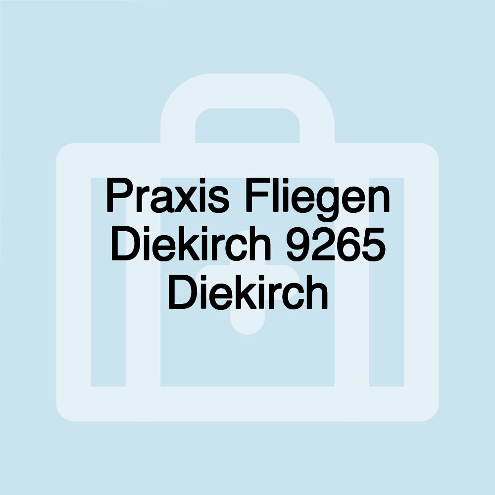 Praxis Fliegen Diekirch 9265 Diekirch