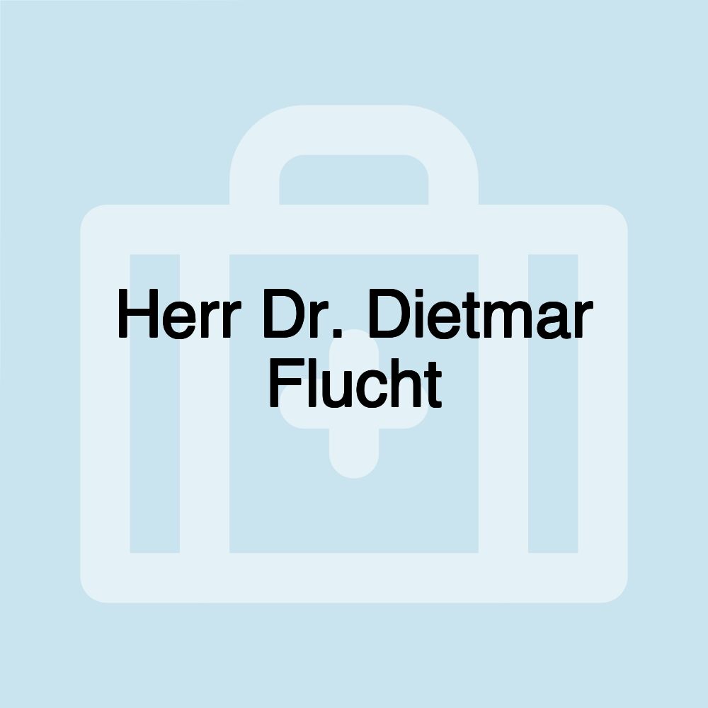 Herr Dr. Dietmar Flucht