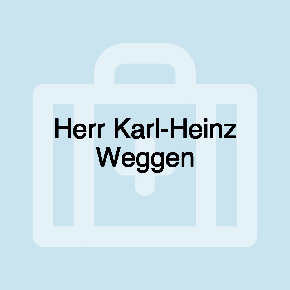 Herr Karl-Heinz Weggen