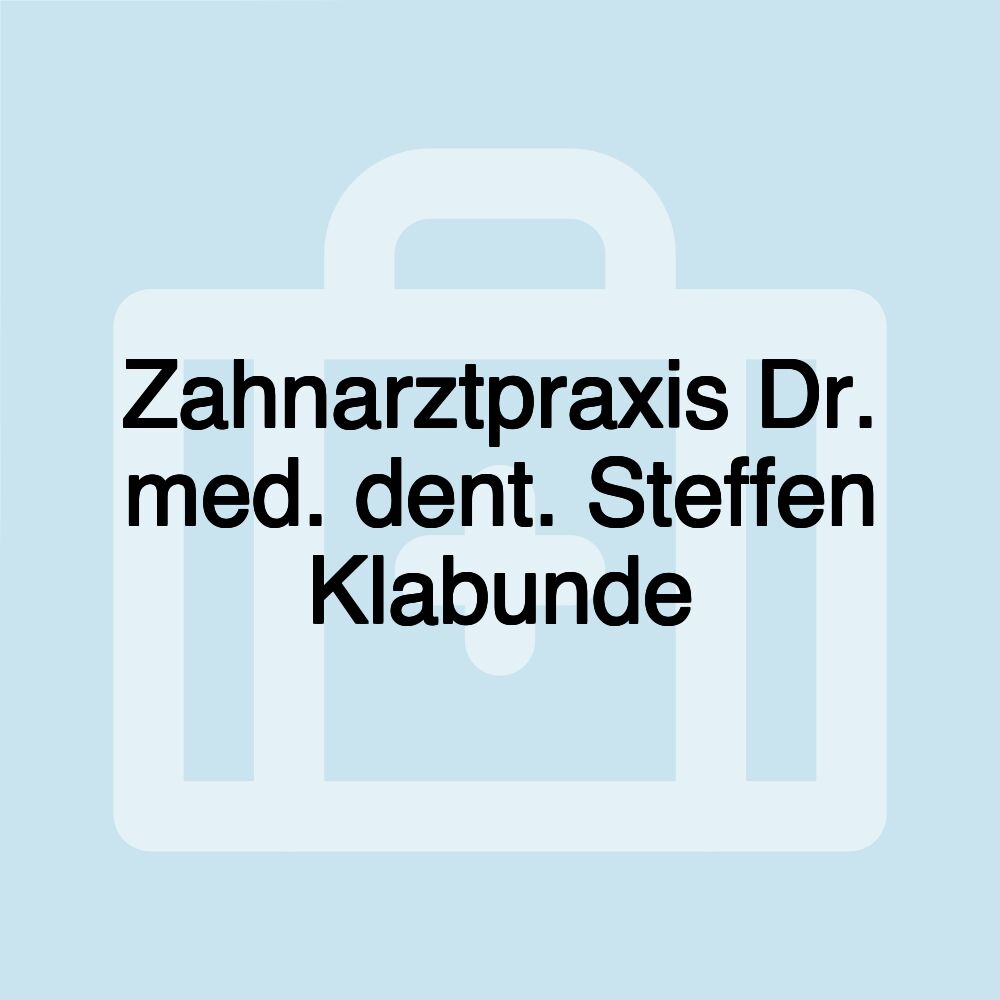 Zahnarztpraxis Dr. med. dent. Steffen Klabunde