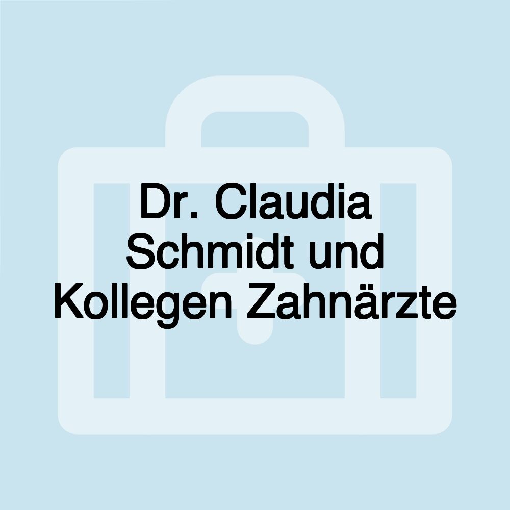 Dr. Claudia Schmidt und Kollegen Zahnärzte