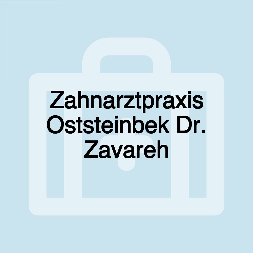 Zahnarztpraxis Oststeinbek Dr. Zavareh