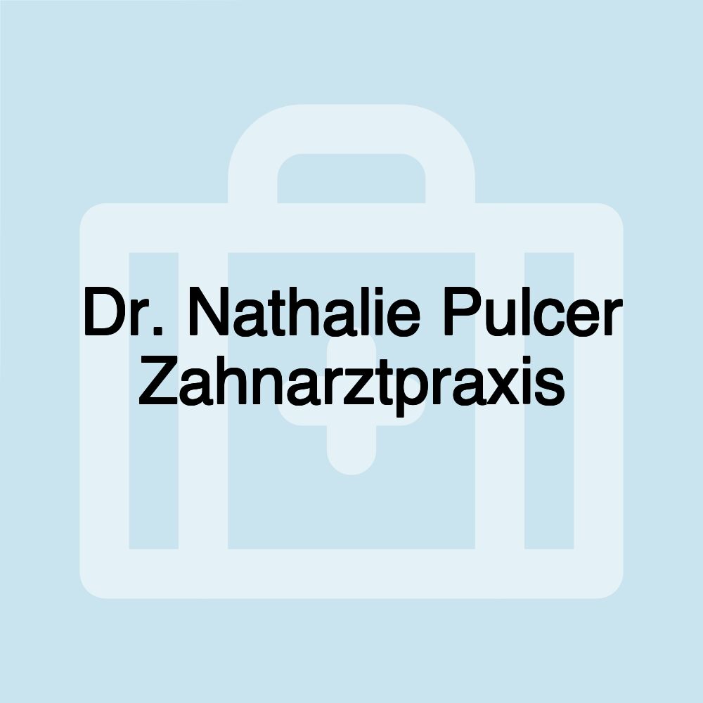 Dr. Nathalie Pulcer Zahnarztpraxis