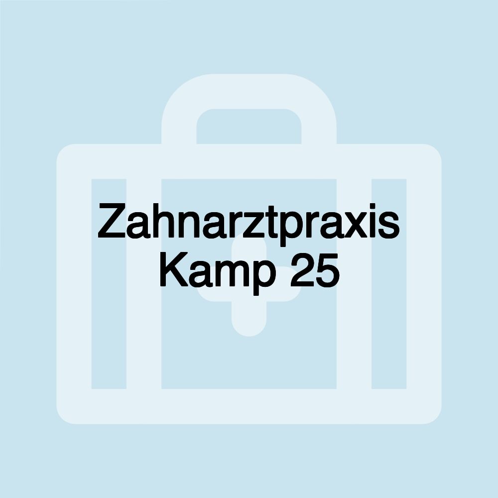 Zahnarztpraxis Kamp 25