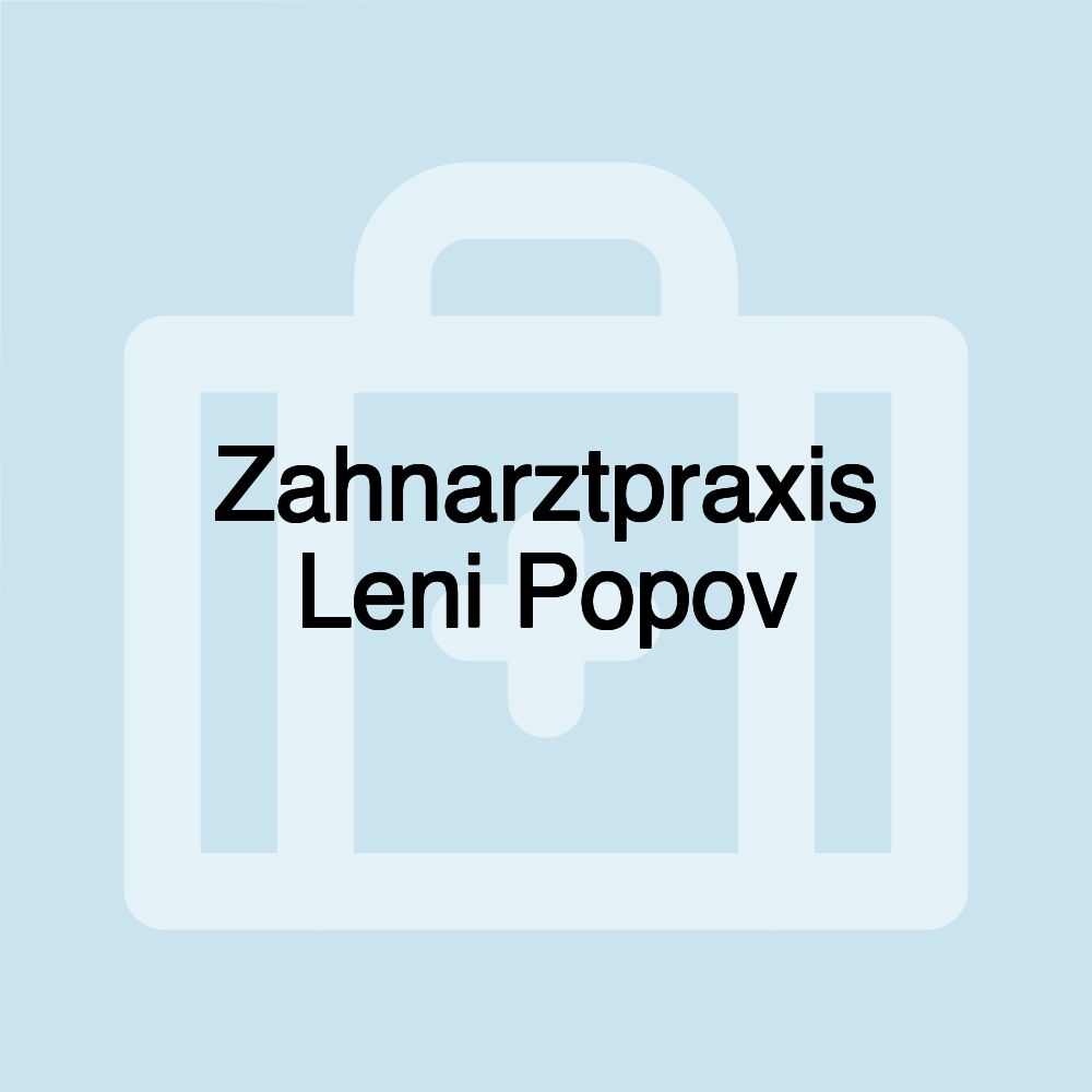 Zahnarztpraxis Leni Popov