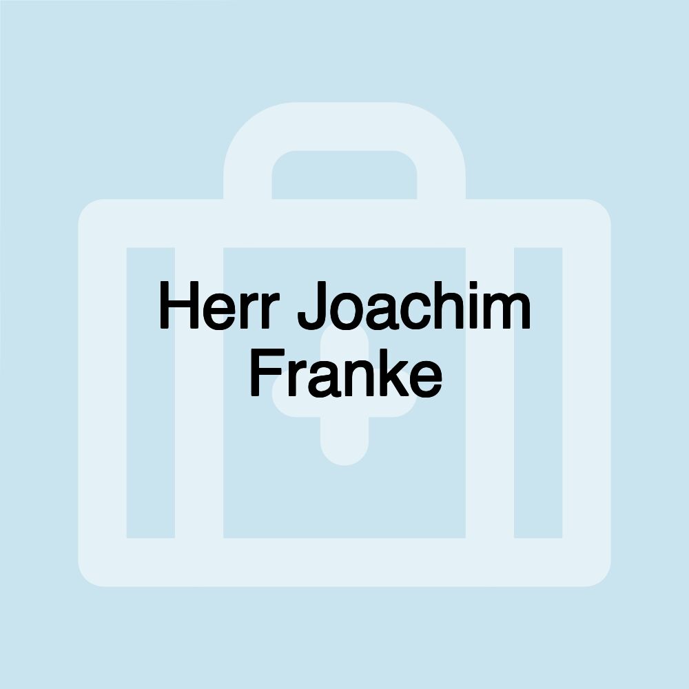 Herr Joachim Franke