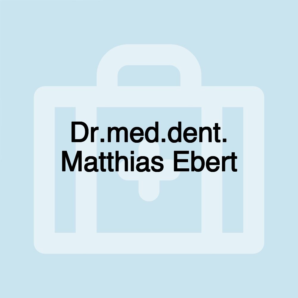 Dr.med.dent. Matthias Ebert