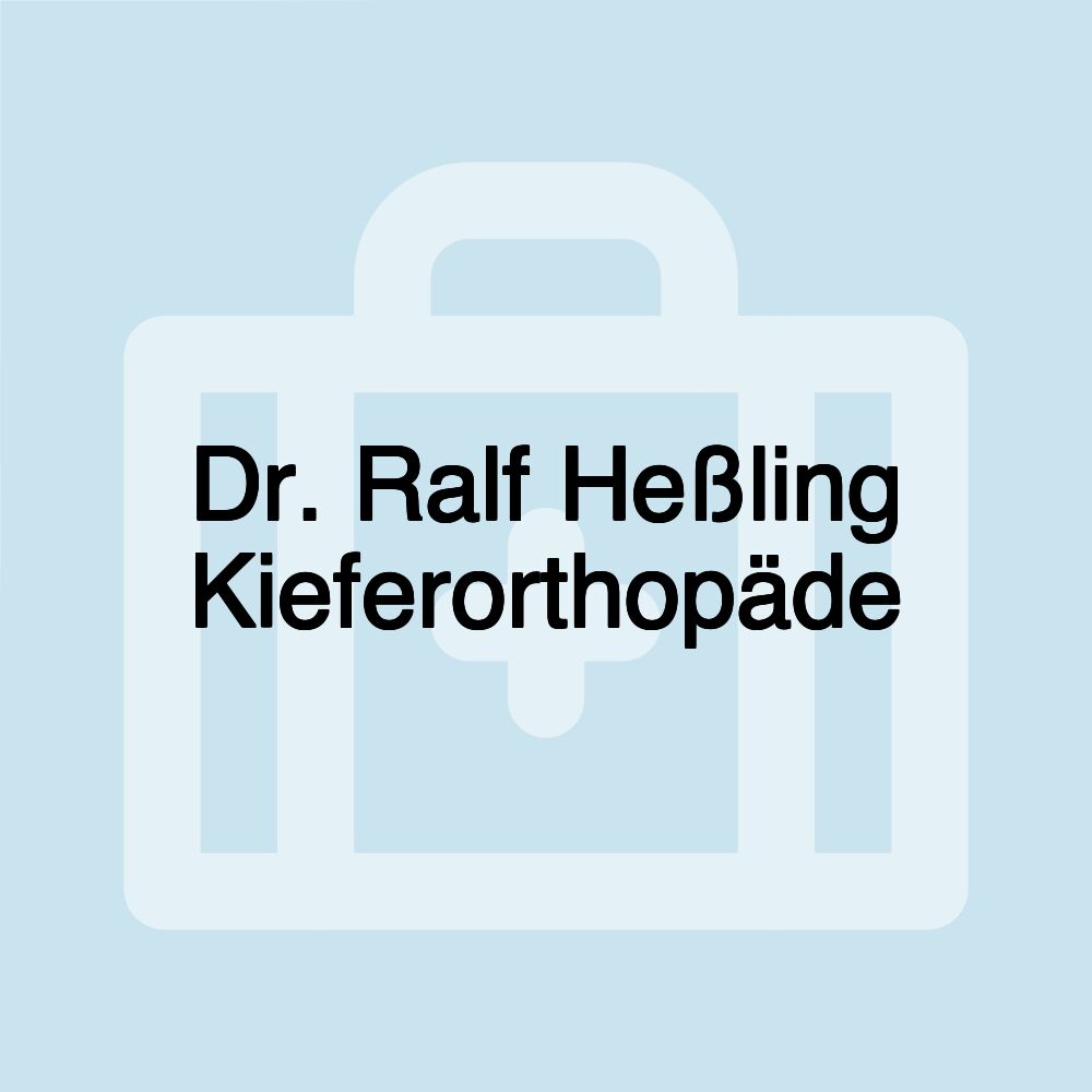 Dr. Ralf Heßling Kieferorthopäde