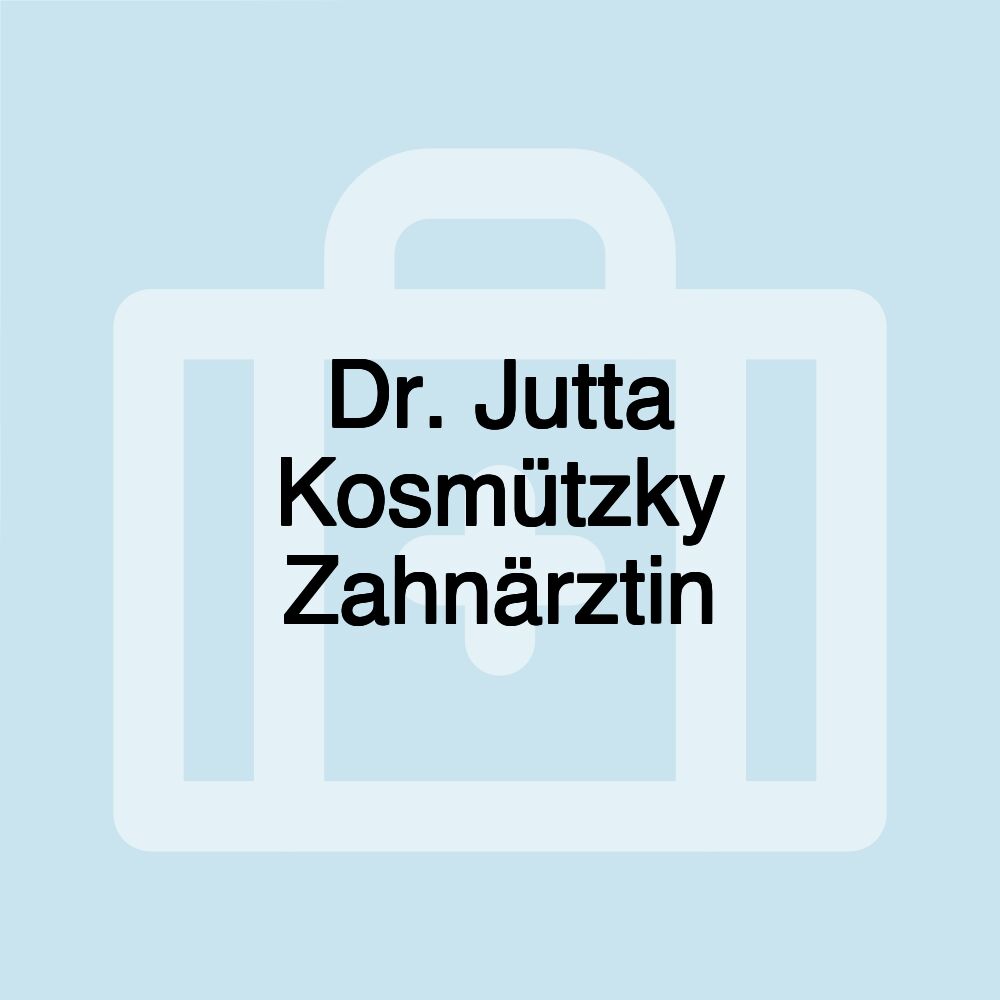 Dr. Jutta Kosmützky Zahnärztin