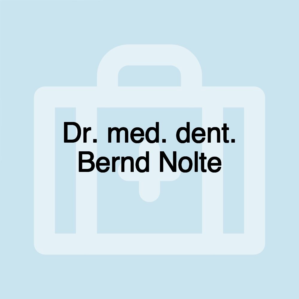 Dr. med. dent. Bernd Nolte