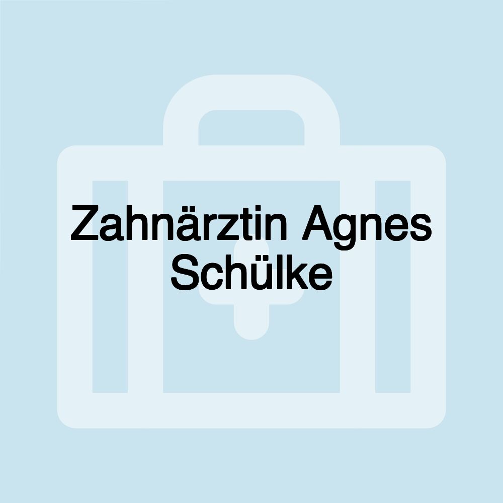 Zahnärztin Agnes Schülke