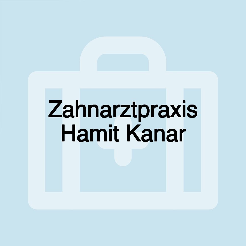 Zahnarztpraxis Hamit Kanar