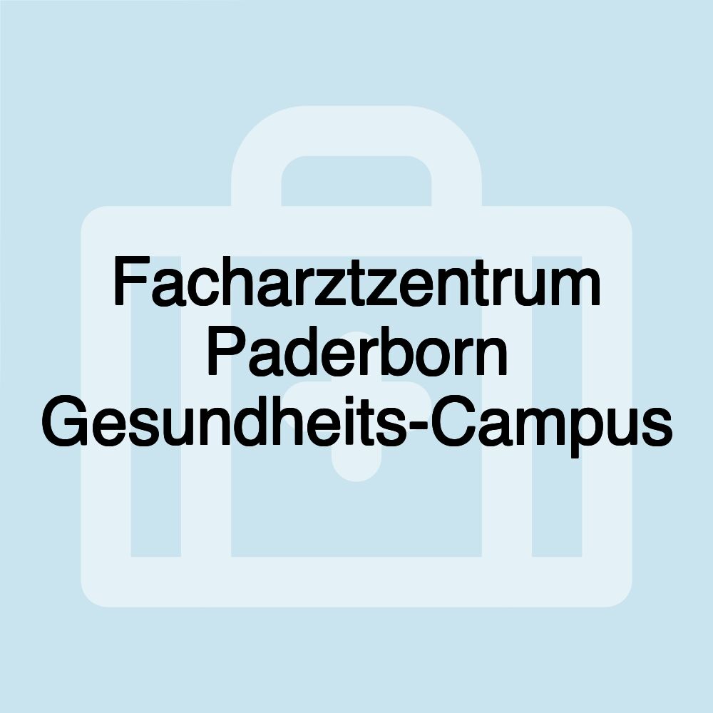 Facharztzentrum Paderborn Gesundheits-Campus