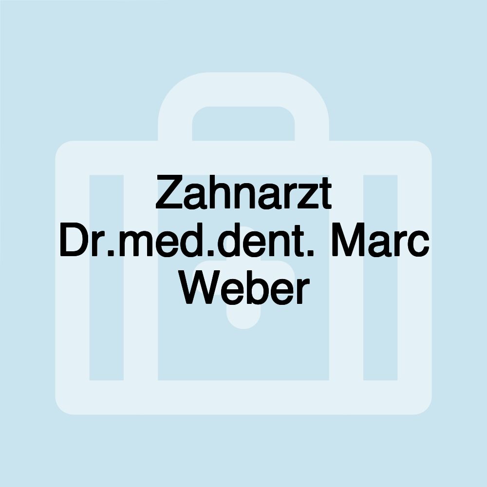 Zahnarzt Dr.med.dent. Marc Weber