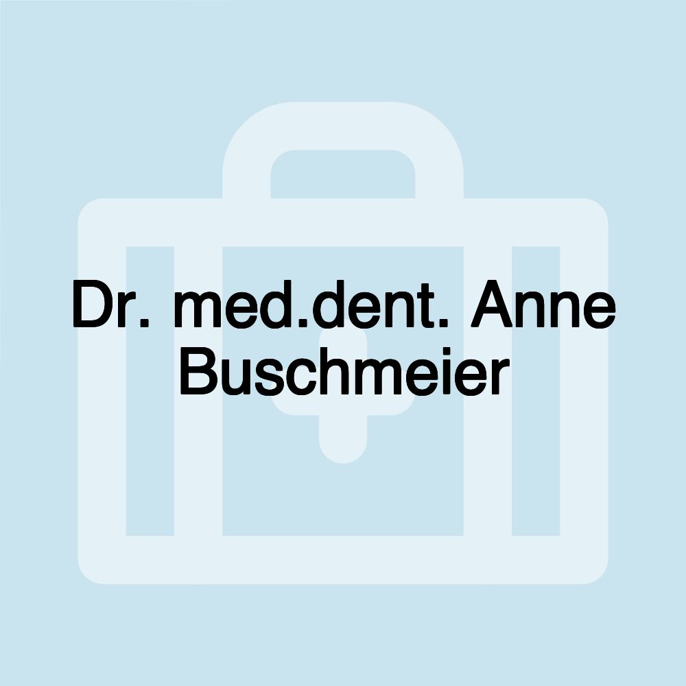 Dr. med.dent. Anne Buschmeier