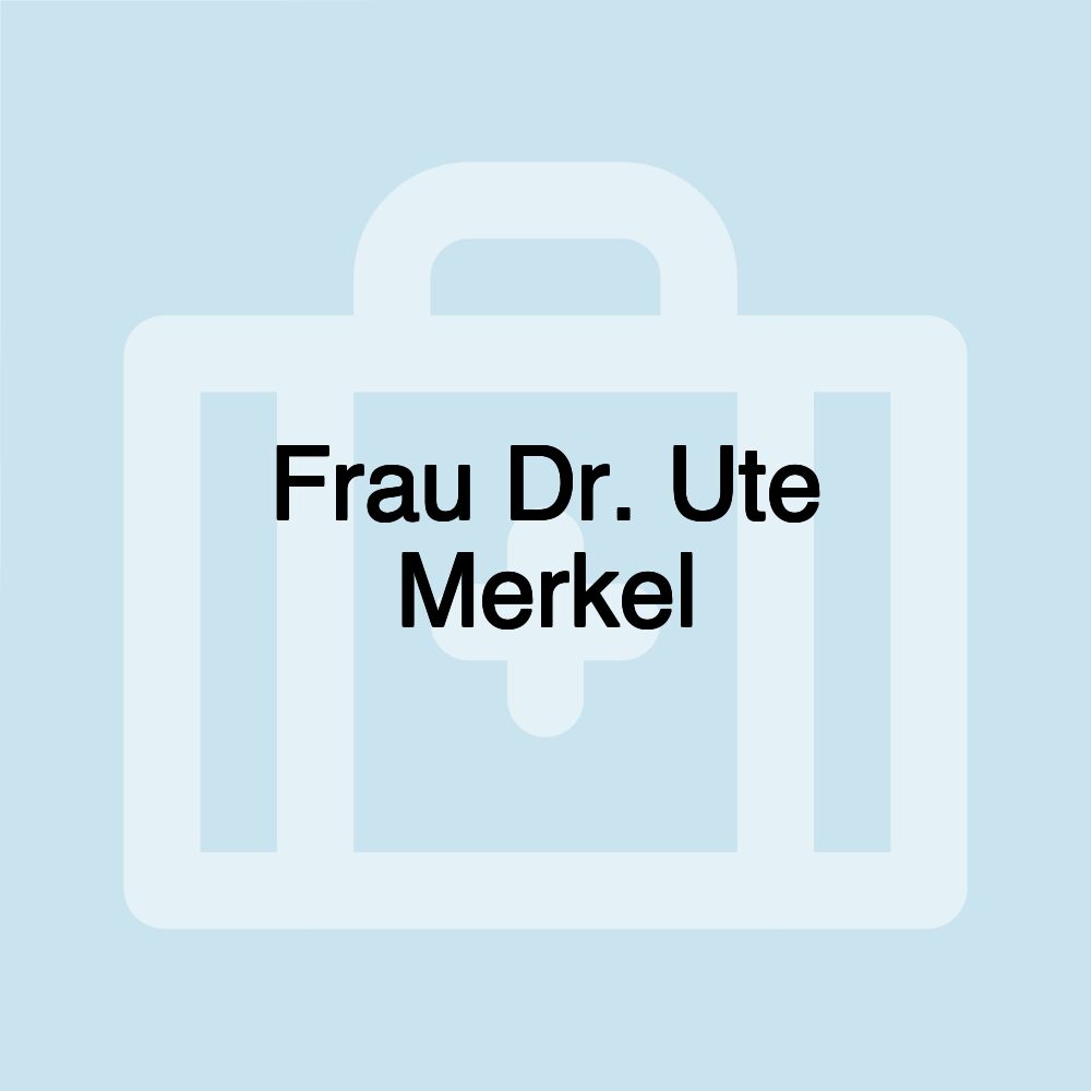 Frau Dr. Ute Merkel