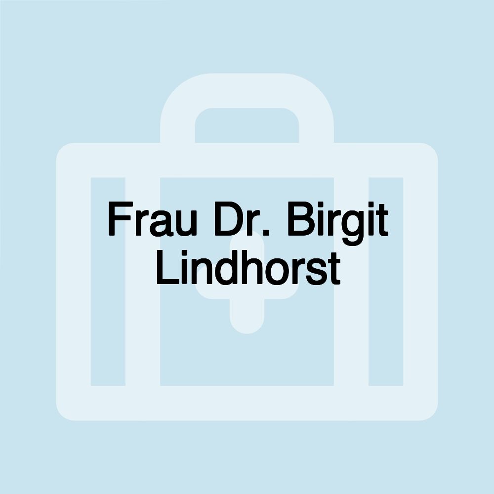 Frau Dr. Birgit Lindhorst