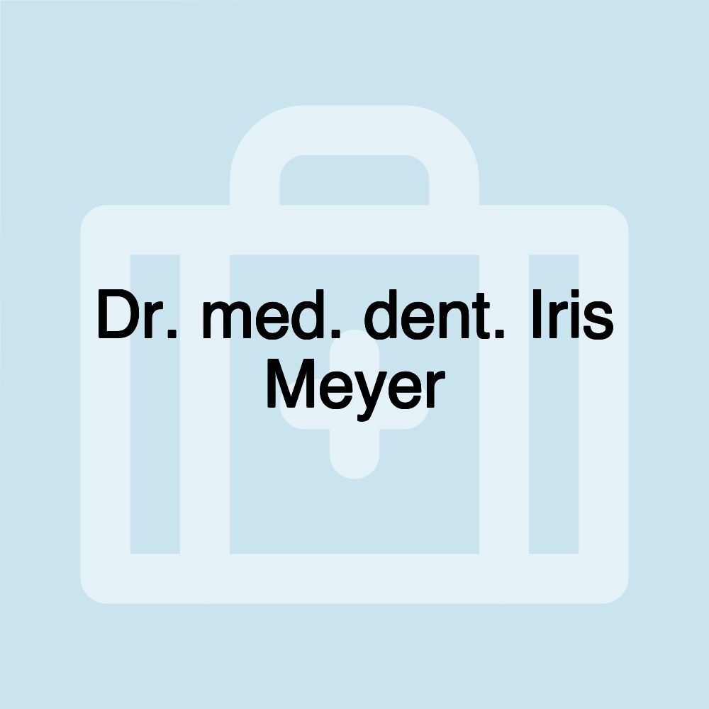 Dr. med. dent. Iris Meyer