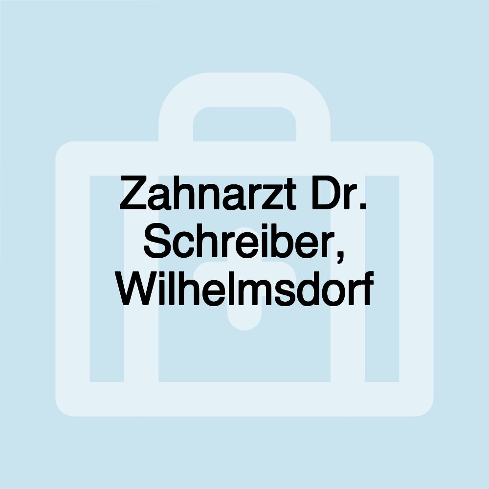 Zahnarzt Dr. Schreiber, Wilhelmsdorf