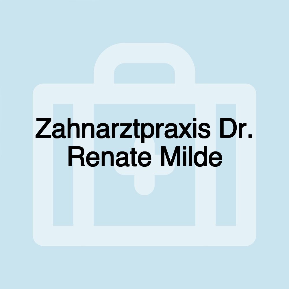 Zahnarztpraxis Dr. Renate Milde