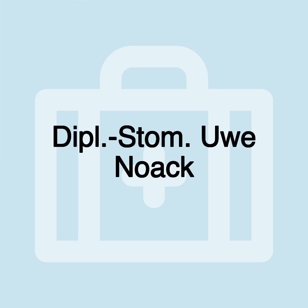 Dipl.-Stom. Uwe Noack