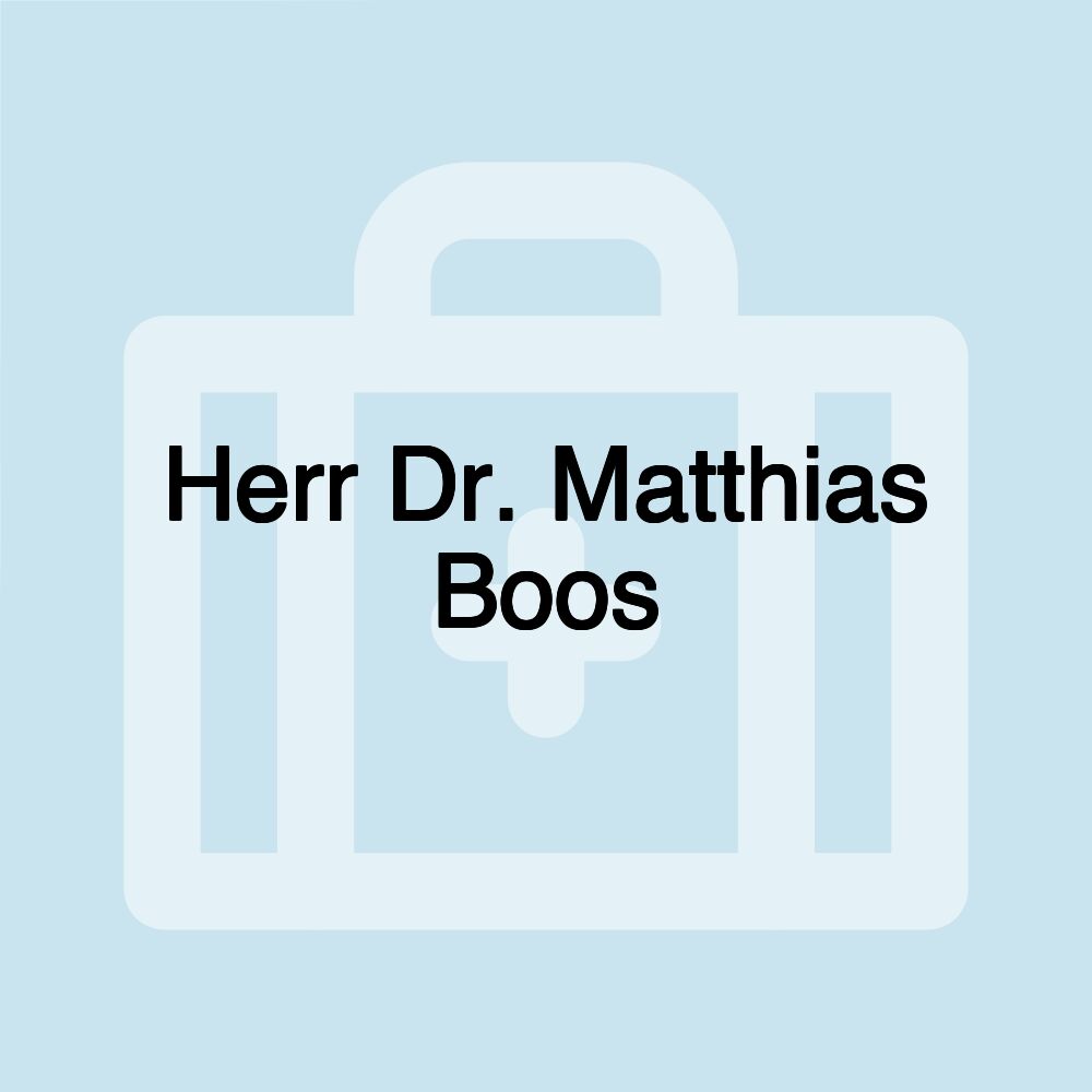 Herr Dr. Matthias Boos