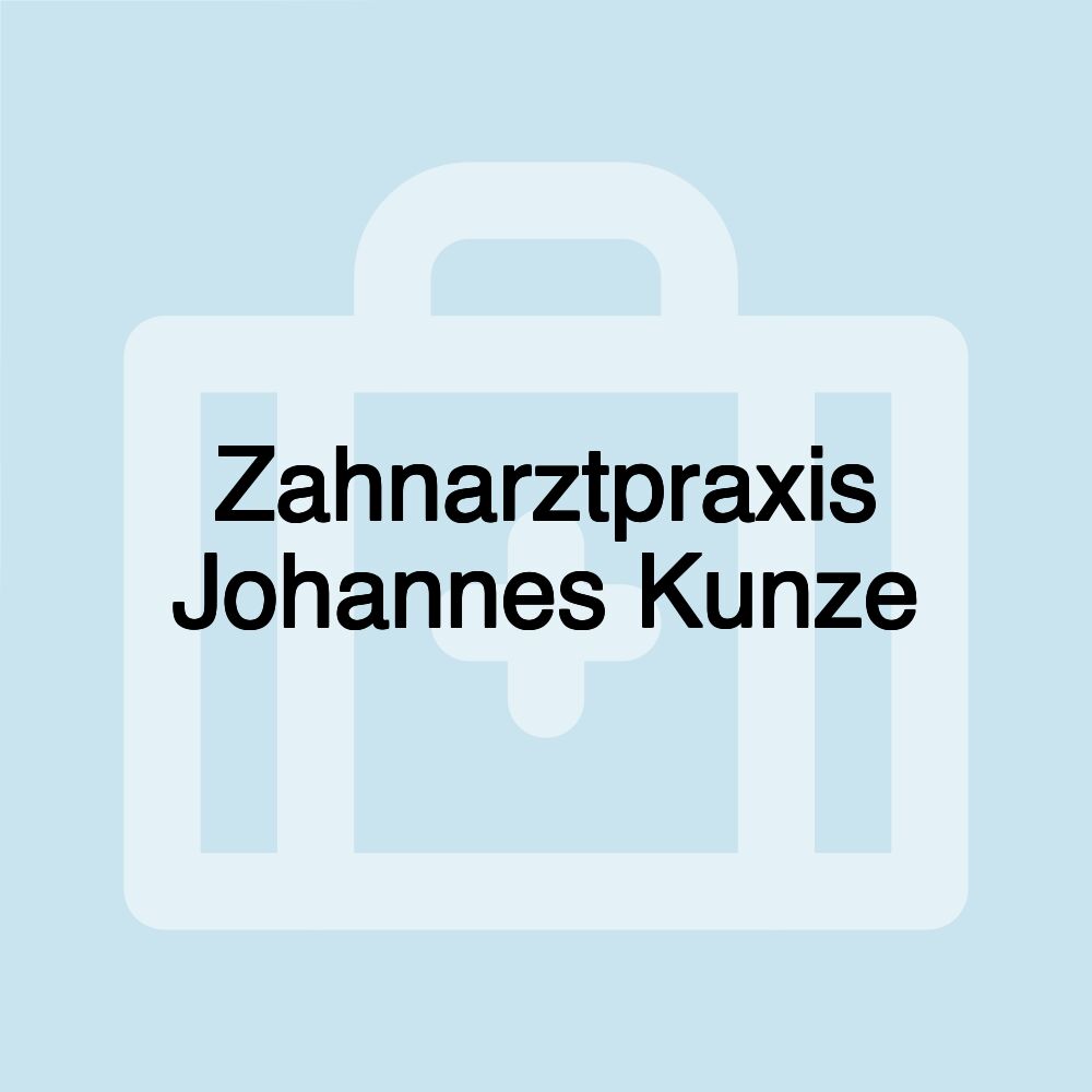 Zahnarztpraxis Johannes Kunze